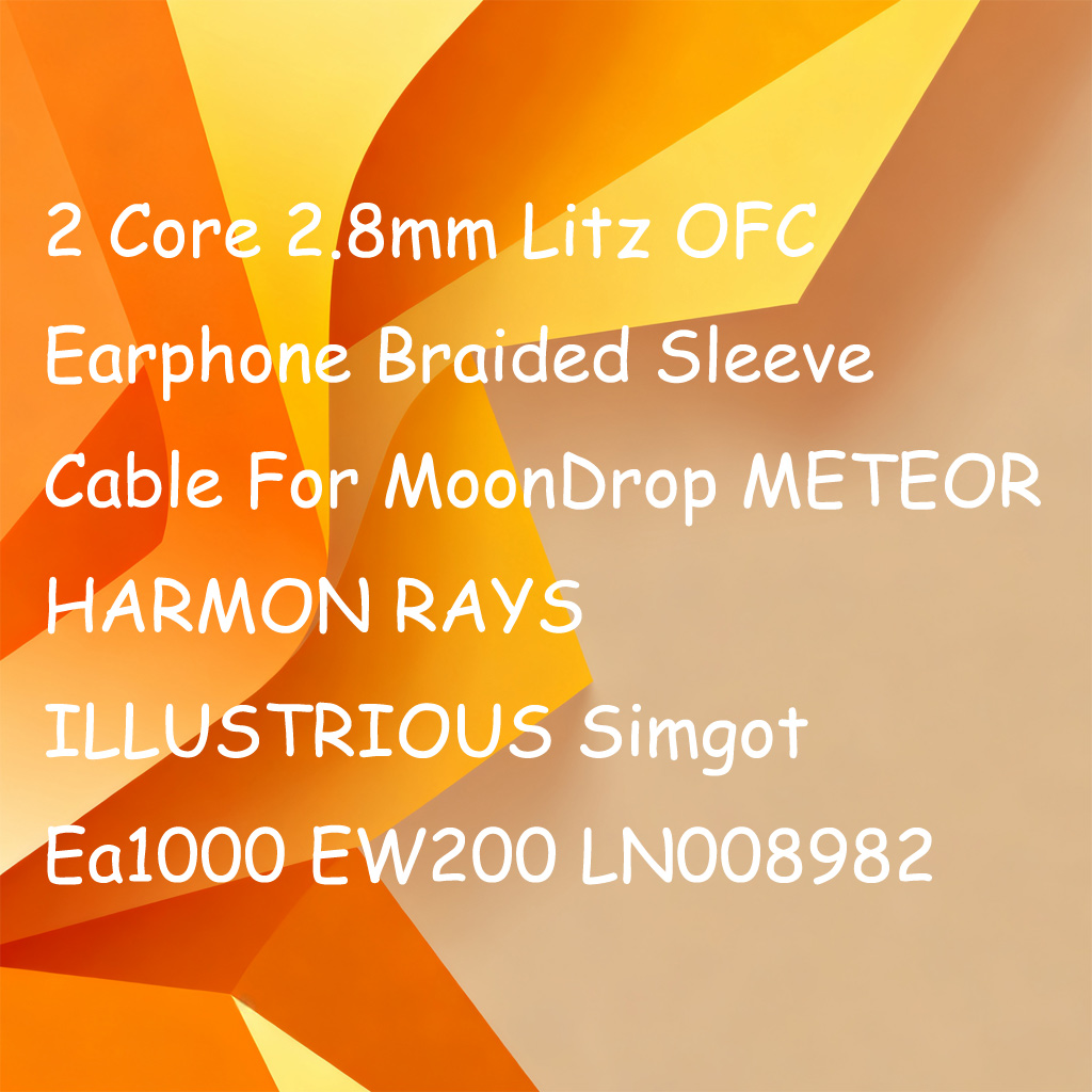 2 Core 2.8mm Litz OFC Earphone - Cable Sleeve Braided recension och pris